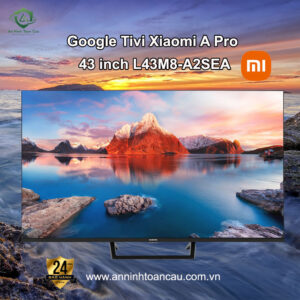 Google Tivi Xiaomi A FHD 43 inch L43M8-P2SEA