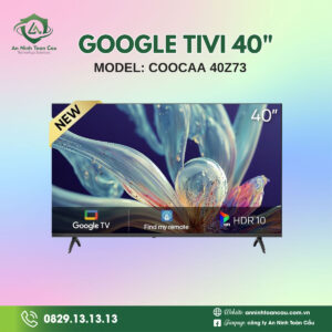 Google Tivi Coocaa 40Z73 Full HD 40 inch